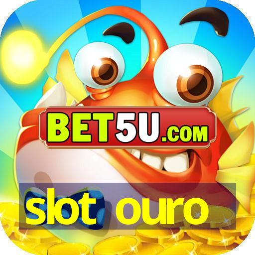 slot ouro